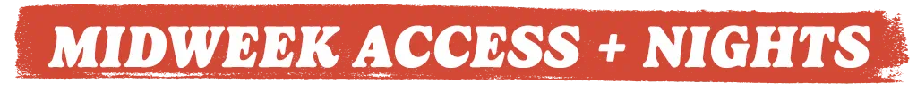 Midweek Access Plus Nights